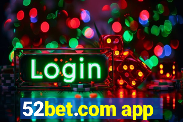 52bet.com app